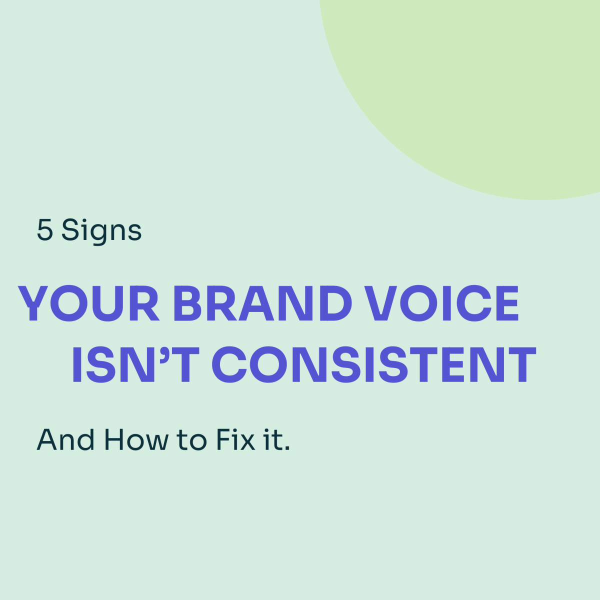 5 Signs Your Brand Voice Isn’t Consistent – and How to Fix&nbsp;It
